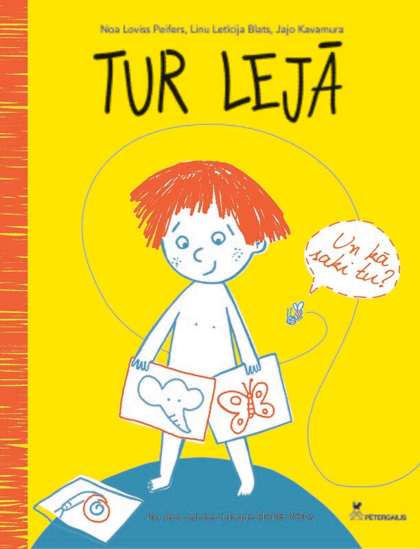 Tur lejā ( grāmata nav pieejama)
