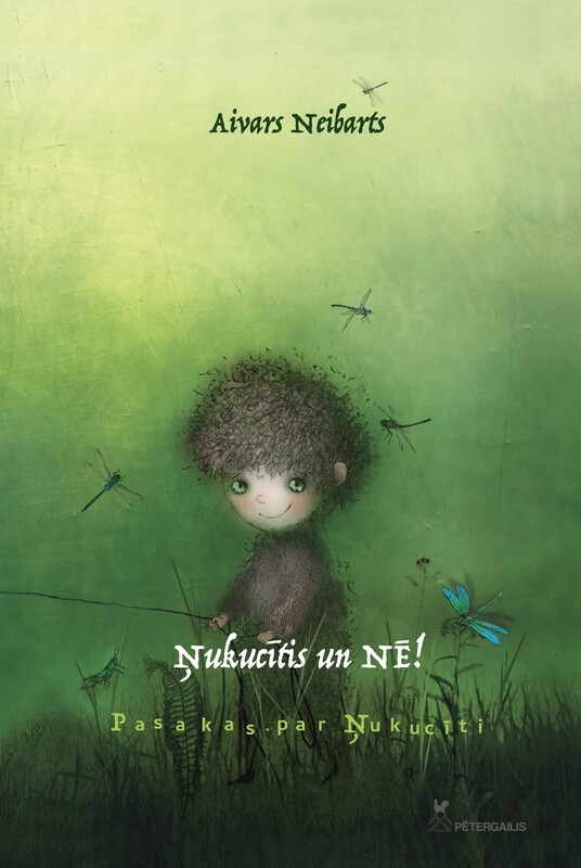 Aivars Neibarts. Ņukucītis un Nē! Pasakas par Ņukucīti. Grāmata nav pieejama! Aivars Neibarts. Ņukucītis un Nē! Pasakas par Ņukucīti. Grāmata nav pieejama!