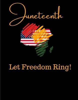 Juneteenth "Let Freedom Ring"