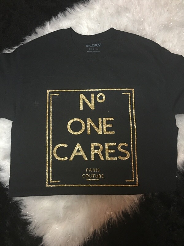No One Cares Shirt
