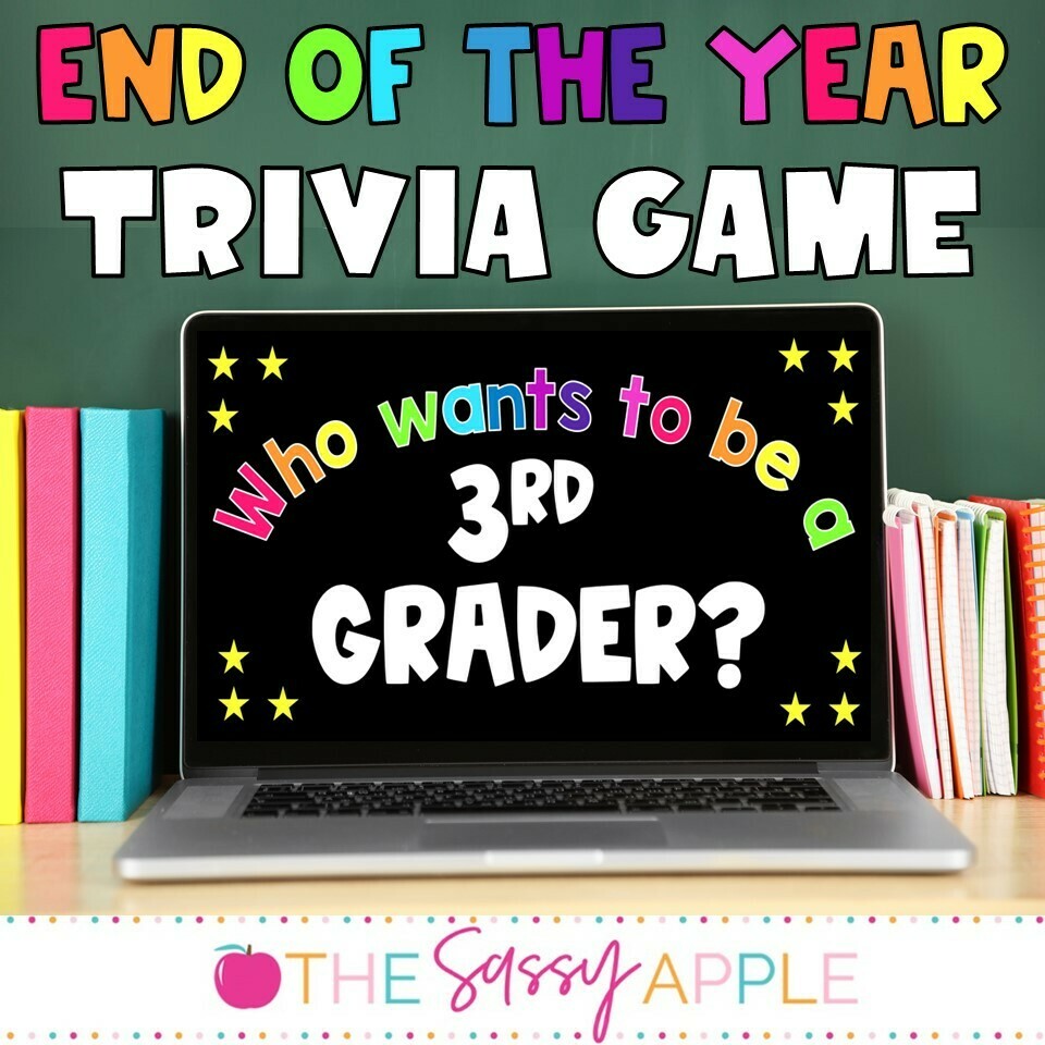 End of the Year Trivia Game Kindergarten-3rd grade *PowerPoint & Google Slides*