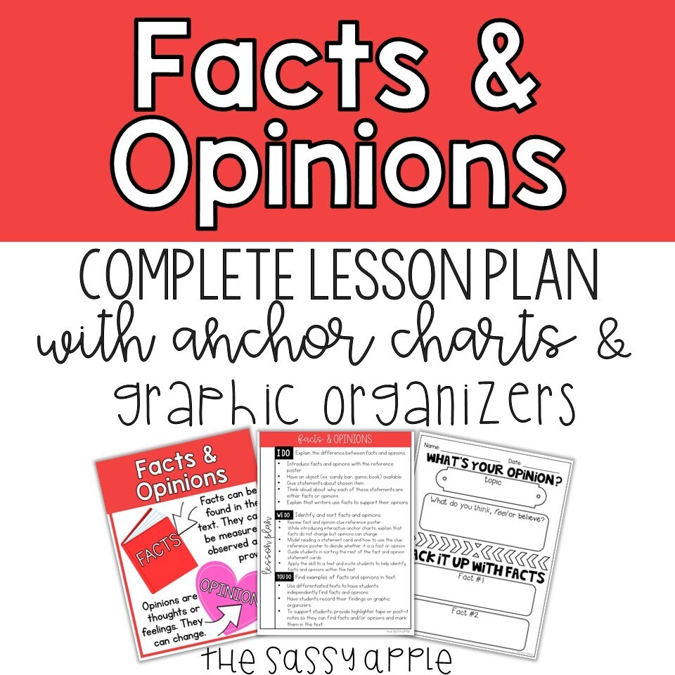 Facts and Opinions: Complete Lesson Plan, Mini-Lesson, Anchor Charts and G.O.s