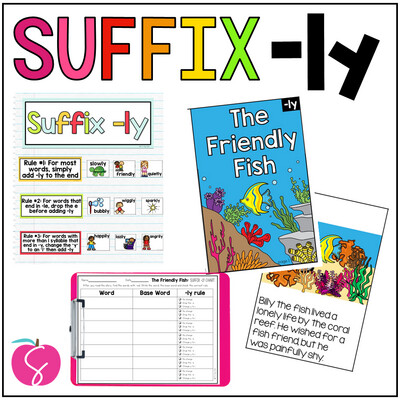 Suffix: ly anchor chart, activities, worksheets, posters, printable book