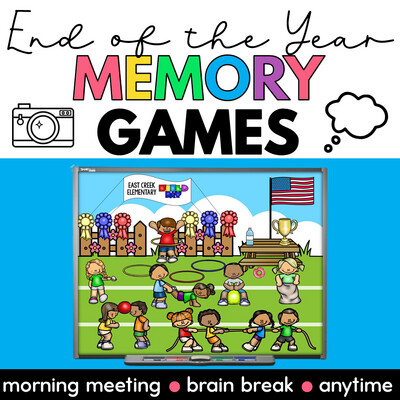 End of the Year Activity Memory Scenes & Questions Morning Meetings Brain Breaks