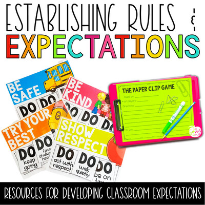 Establishing Classroom Rules & Expectations First Week of School Activities