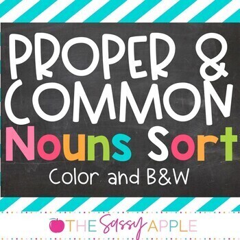 Proper and Common Nouns Sort Center Color, B&W and Google Slides options