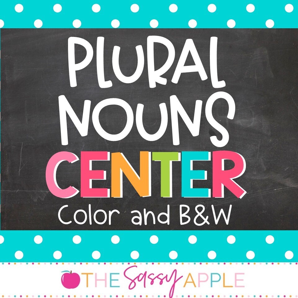 Plural Nouns (adding -s and -es) Sorting Center: in Color and B&W options