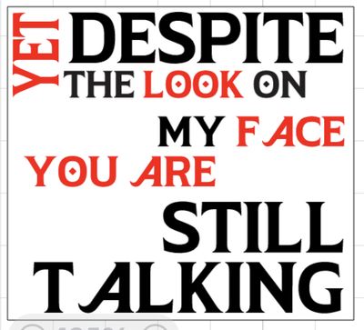 Despite The Look On My Face