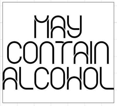 May Contain Alcohol
