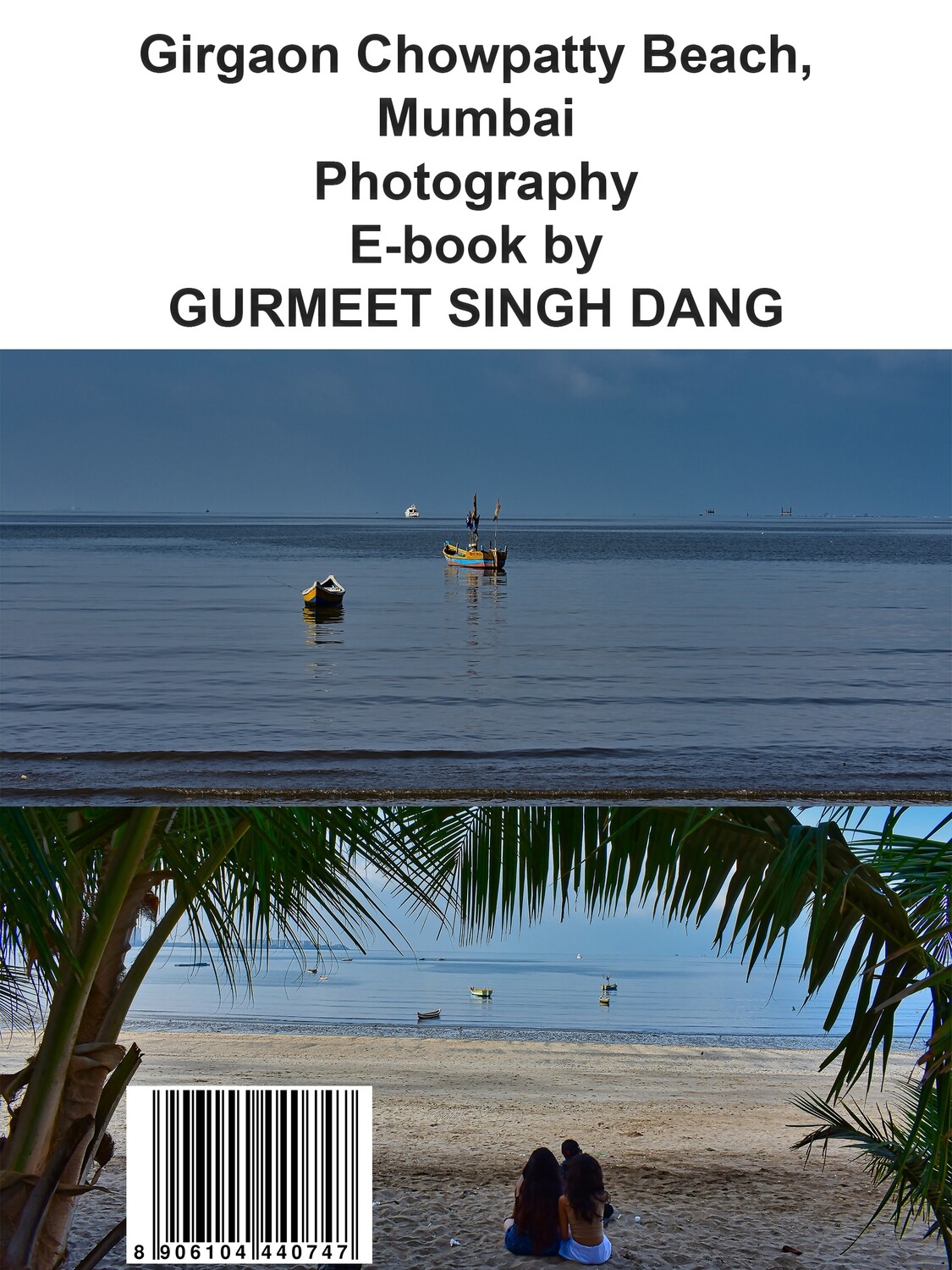 Girgaon Chowpatty Beach, Mumbai Photography E-book by GURMEET SINGH DANG