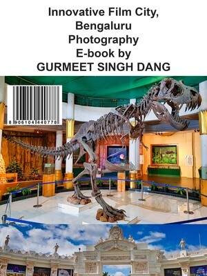 Innovative Film City, Bengaluru Photography E-book by GURMEET SINGH DANG