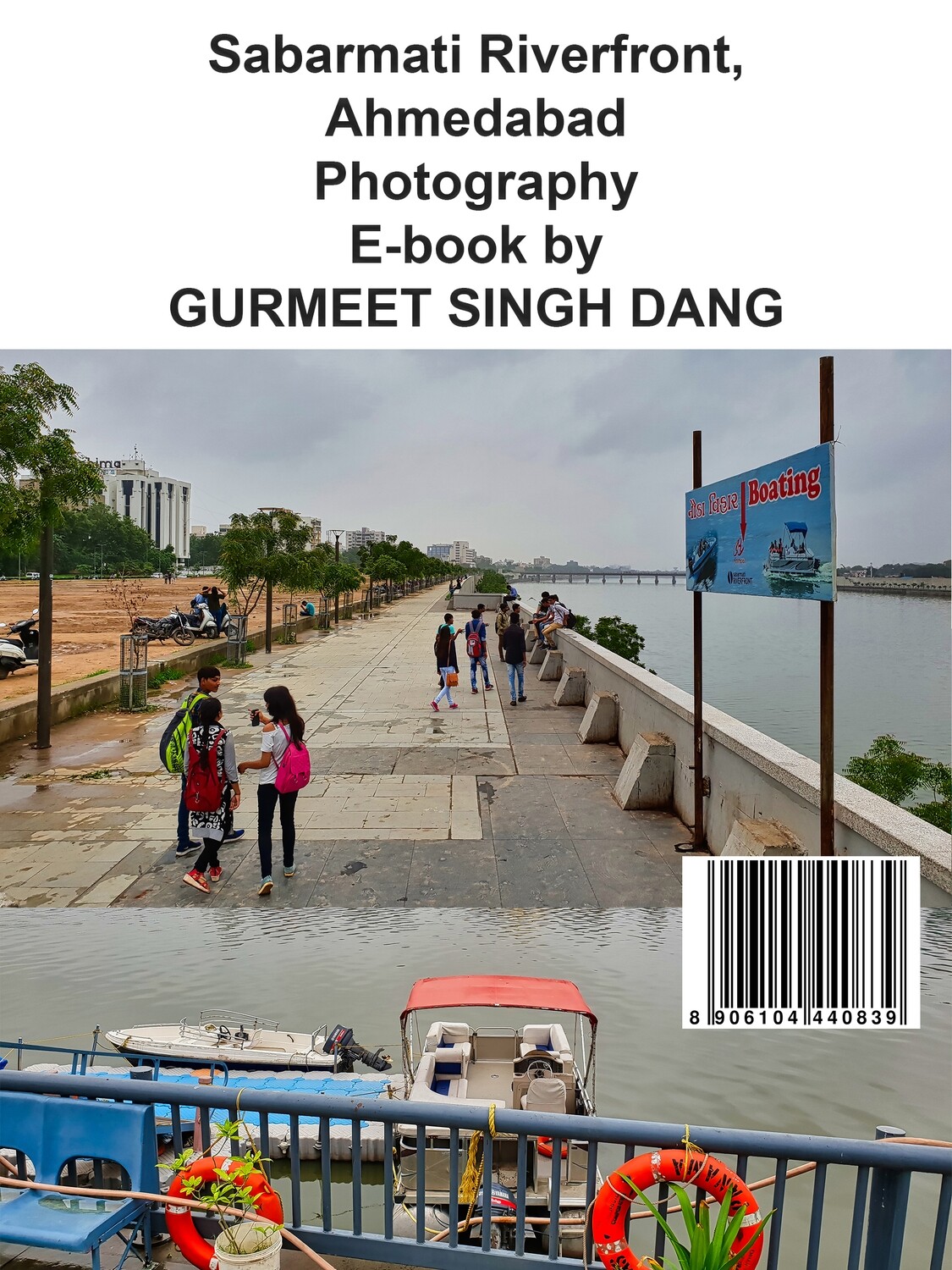 Sabarmati Riverfront, Ahmedabad Photography E-book by GURMEET SINGH DANG