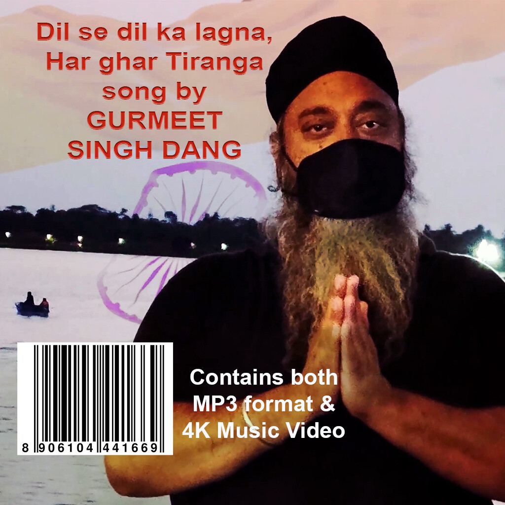 Dil se dil ka lagna, Har ghar Tiranga song by GURMEET SINGH DANG