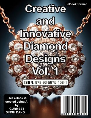 Creative and Innovative Diamond Designs Vol. 1