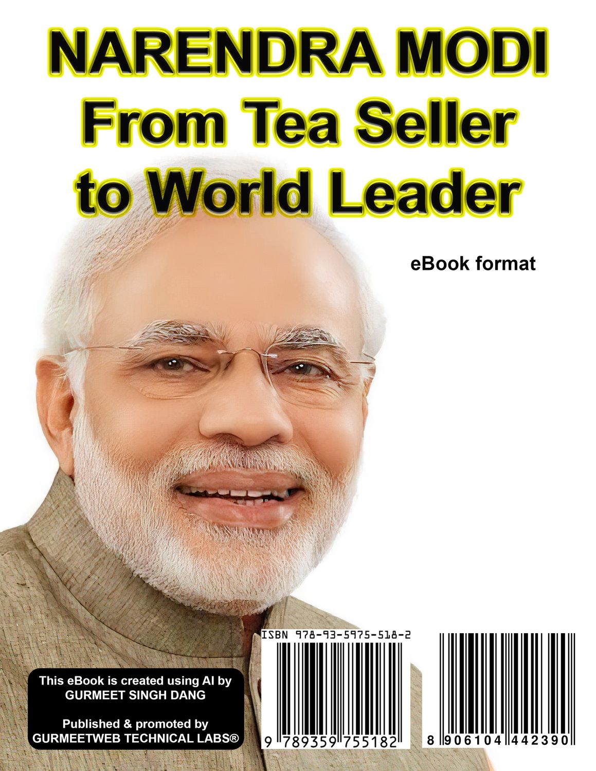 NARENDRA MODI From Tea Seller to World Leader