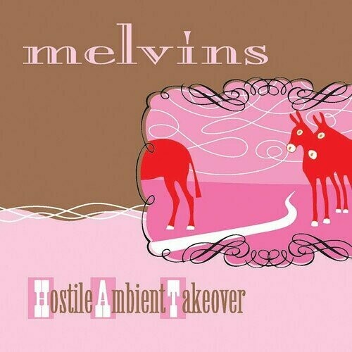 Melvins ‎– Hostile Ambient Takeover (Pink [Baby Pink] VINYL)