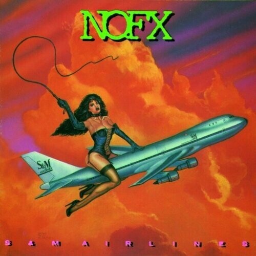 NOFX ‎– S & M Airlines