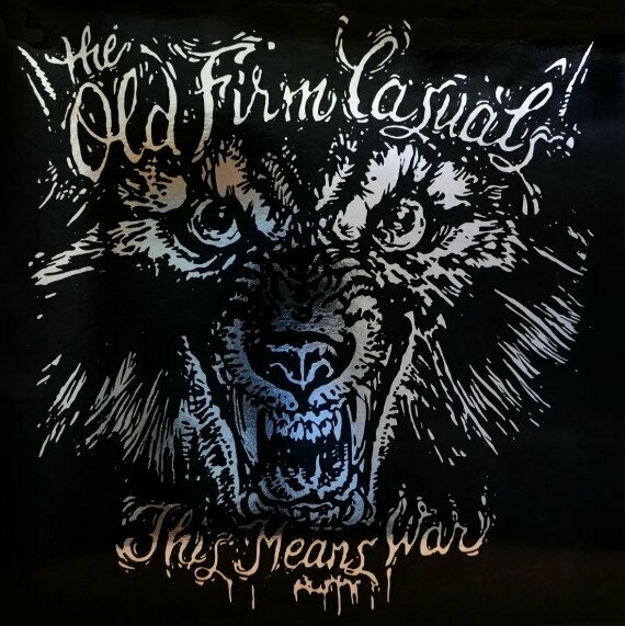 The Old Firm Casuals ‎– This Means War (IMPORT, SILVER)