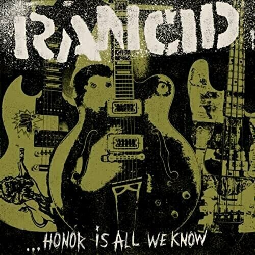 Rancid ‎– ...Honor Is All We Know