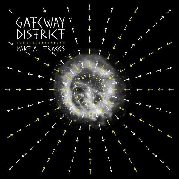 Gateway District* ‎– Partial Traces (Single-sided LP with 2-color screenprint on the B-side)