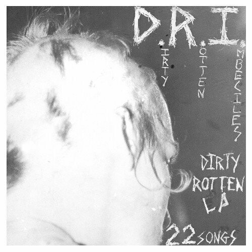 D.R.I. ‎– Dirty Rotten LP