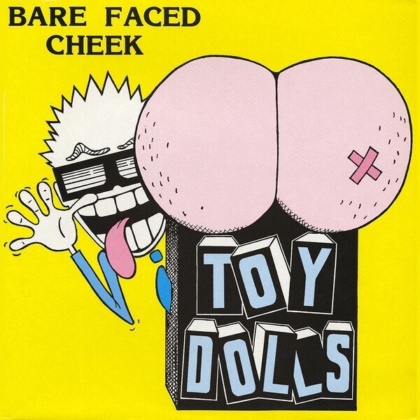 Toy Dolls ‎– Bare Faced Cheek