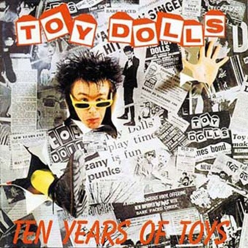 Toy Dolls ‎– Ten Years Of Toys