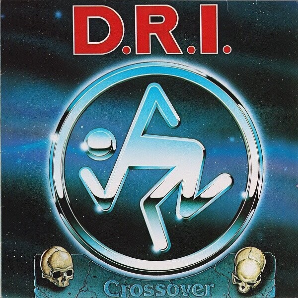 D.R.I. ‎– Crossover (Millennium Edition)