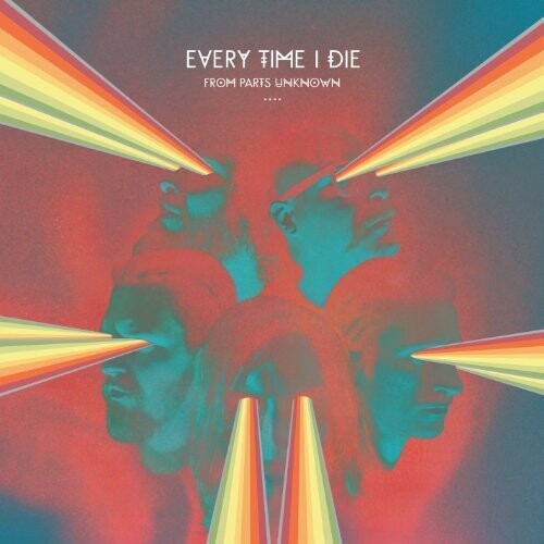Every Time I Die ‎– From Parts Unknown