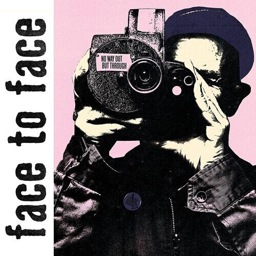 Face To Face ‎– No Way Out But Through