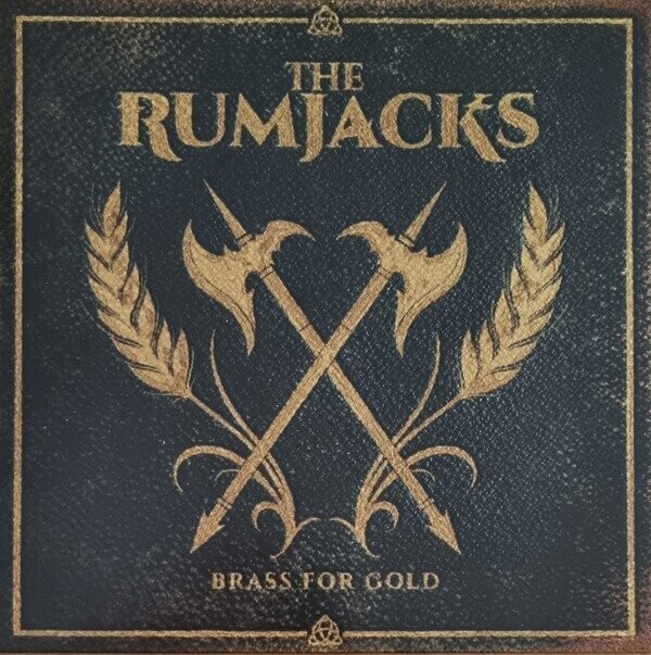 The Rumjacks ‎– Brass For Gold