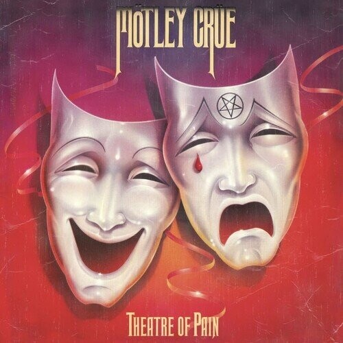 Motley Crue ‎– Theatre Of Pain (40TH ANNIVERSARY REMASTER)