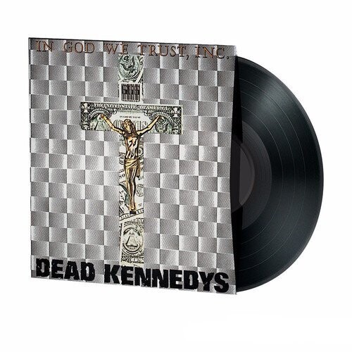 Dead Kennedys ‎– In God We Trust, Inc.