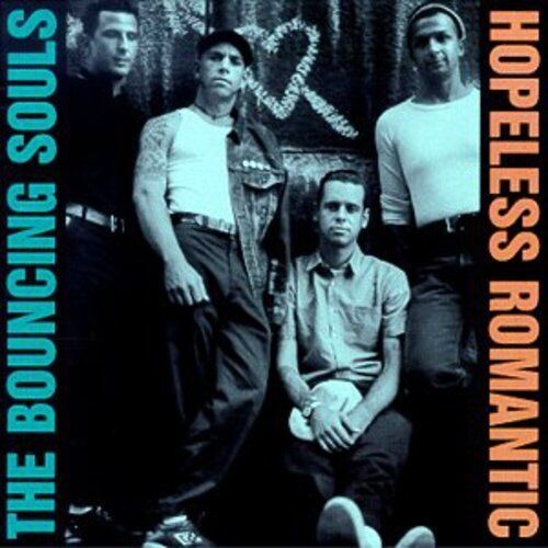 The Bouncing Souls – Hopeless Romantic