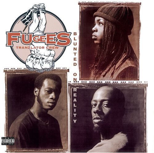 Fugees (Tranzlator Crew) ‎– Blunted On Reality Fugees (Tranzlator Crew) ‎– Blunted On Reality