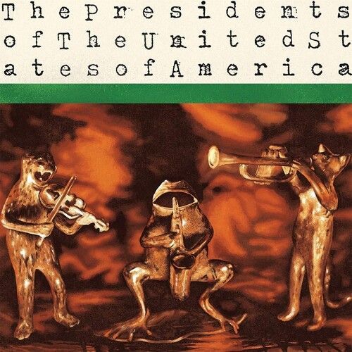 The Presidents Of The United States Of America – The Presidents Of The United States Of America