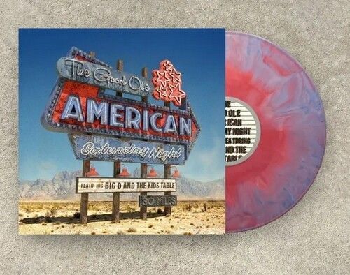 Big D And The Kids Table ‎– The Good Ole American Saturday Night (COTTON CANDY SPLASH)