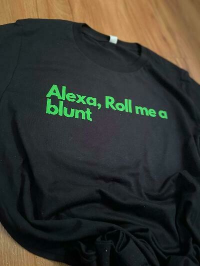Alexa Roll me a Graphic T-Shirt