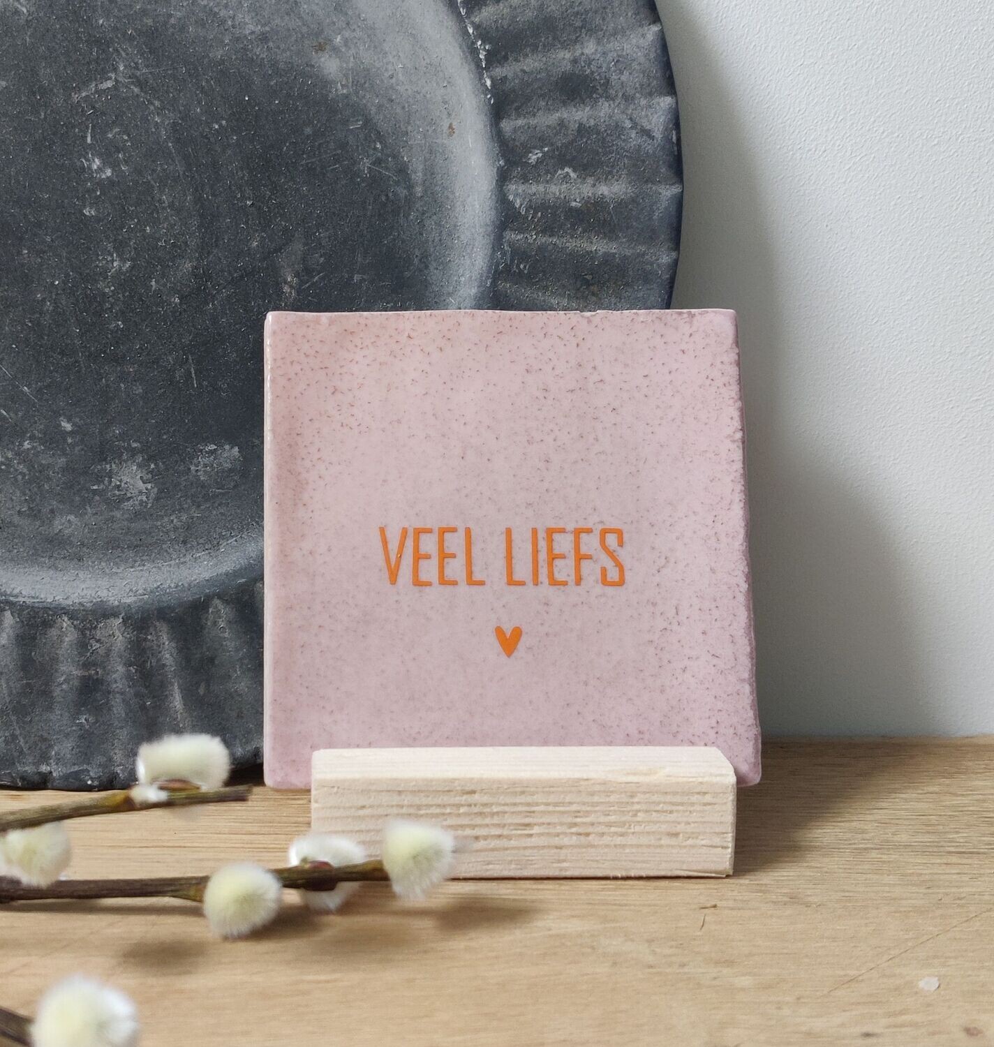 Tegeltje 'VEEL LIEFS'