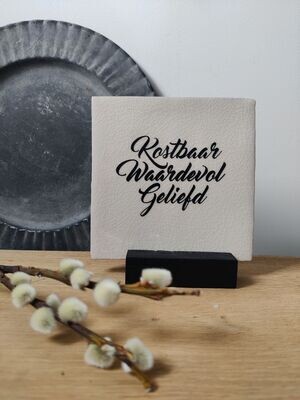 Tegeltje 'Kostbaar, Waardevol, Geliefd' Tegeltje 'Kostbaar, Waardevol, Geliefd'