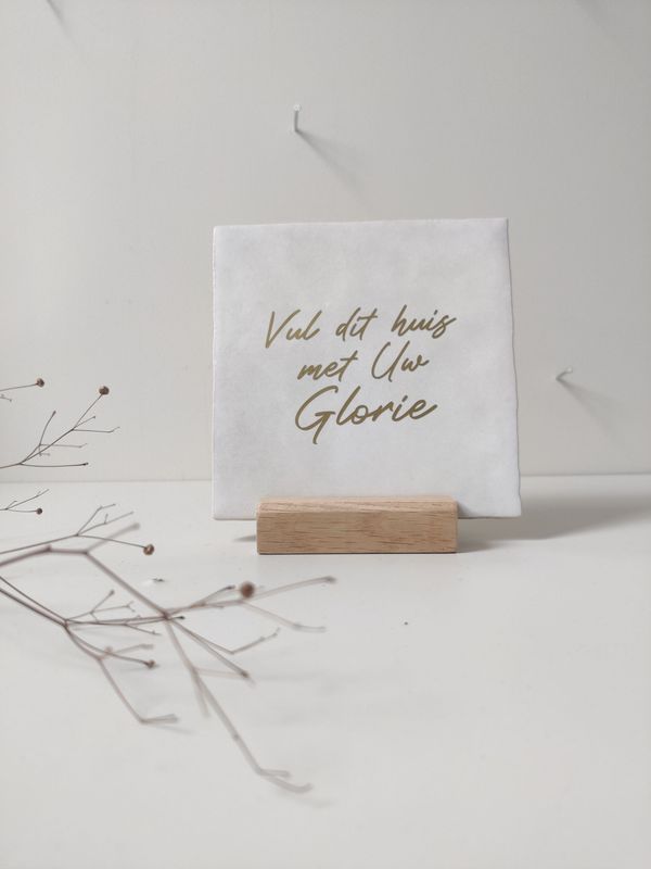 Tegeltje 'Vul dit huis met Uw glorie'