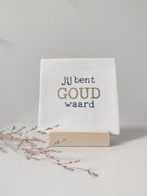 Tegeltje 'Jij bent GOUD waard' Tegeltje 'Jij bent GOUD waard'