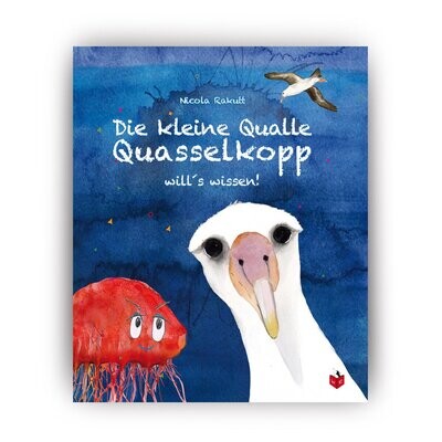 Kinderbuch "Die kleine Qualle Quasselkopp will's wissen"