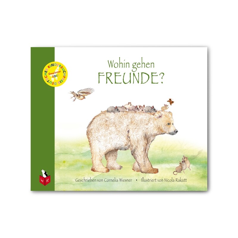 Kinderbuch Buchcover "Wohin gehen Freunde?" mit einem Bären und Waldtieren, illustriert von Nicola Rakutt. Kinderbuchpreis 2021