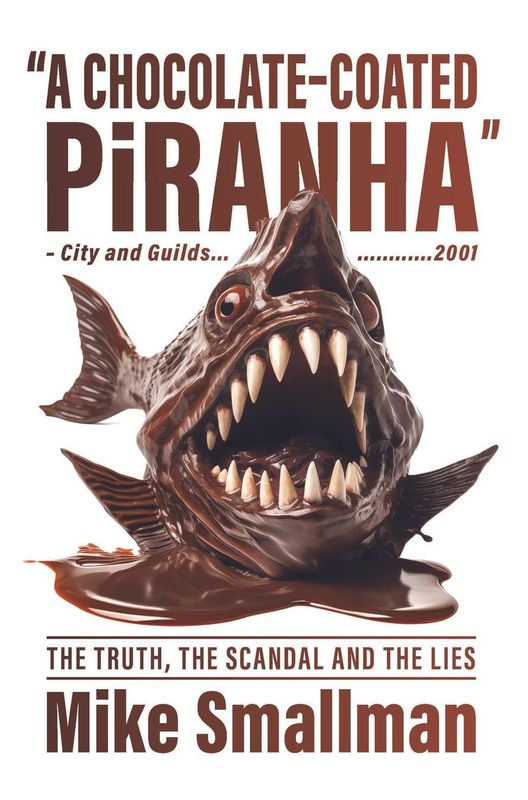 Chocolate Coated Piranha Buy the book Kindle Version