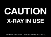 "Caution X-Ray In Use" Room Sign