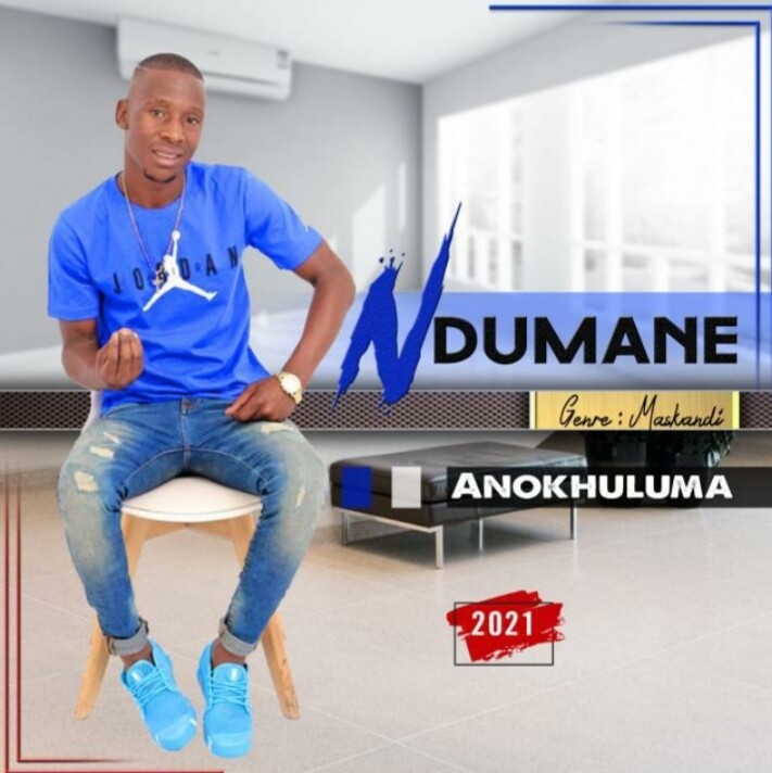 Ndumane - Anokhuluma.zip Download Full Album 98.2MB 12 tracks