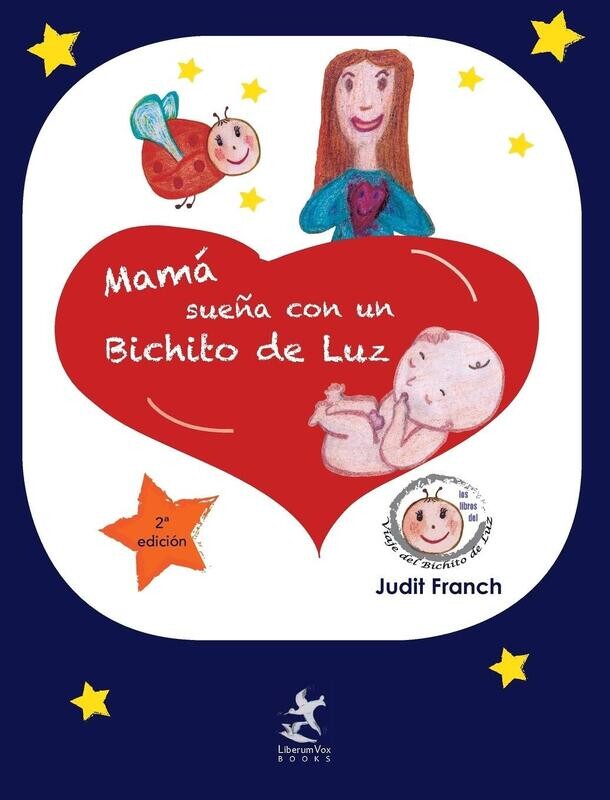 Mamá sueña con un Bichito de Luz, 2ª ed.