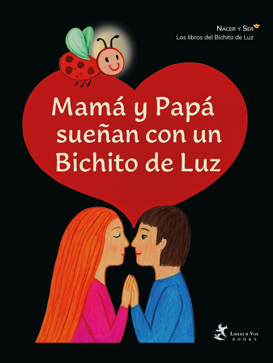 Mamá y Papá sueñan con un Bichito de Luz