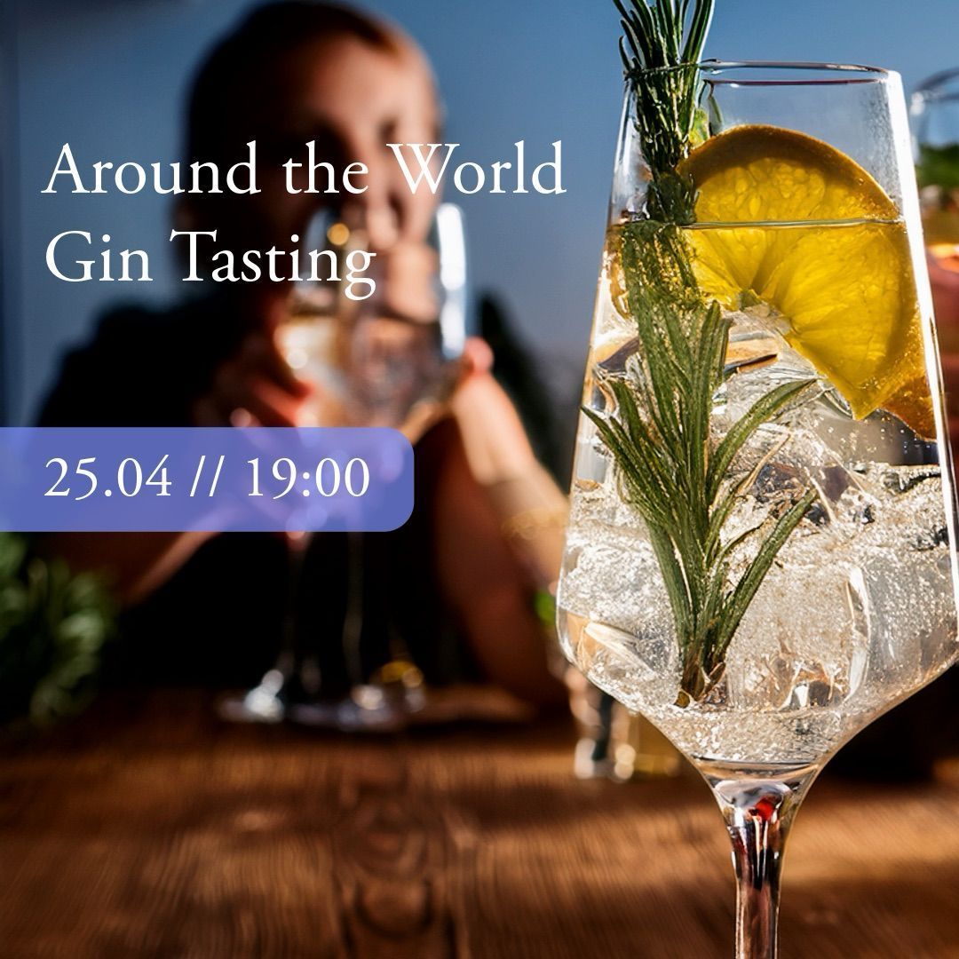 GIN Tasting  25.4.2025  - " Around the World"